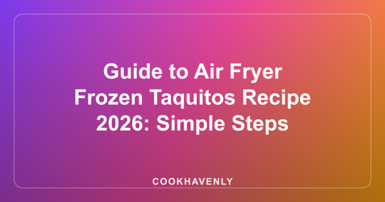 Guide to Air Fryer Frozen Taquitos Recipe 2026: Simple Steps